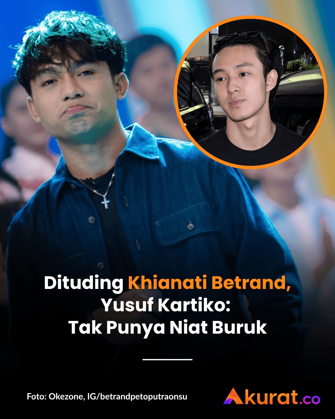 Dituding Khianati Betrand, Yusuf Kartiko: Tak Punya Niat Buruk