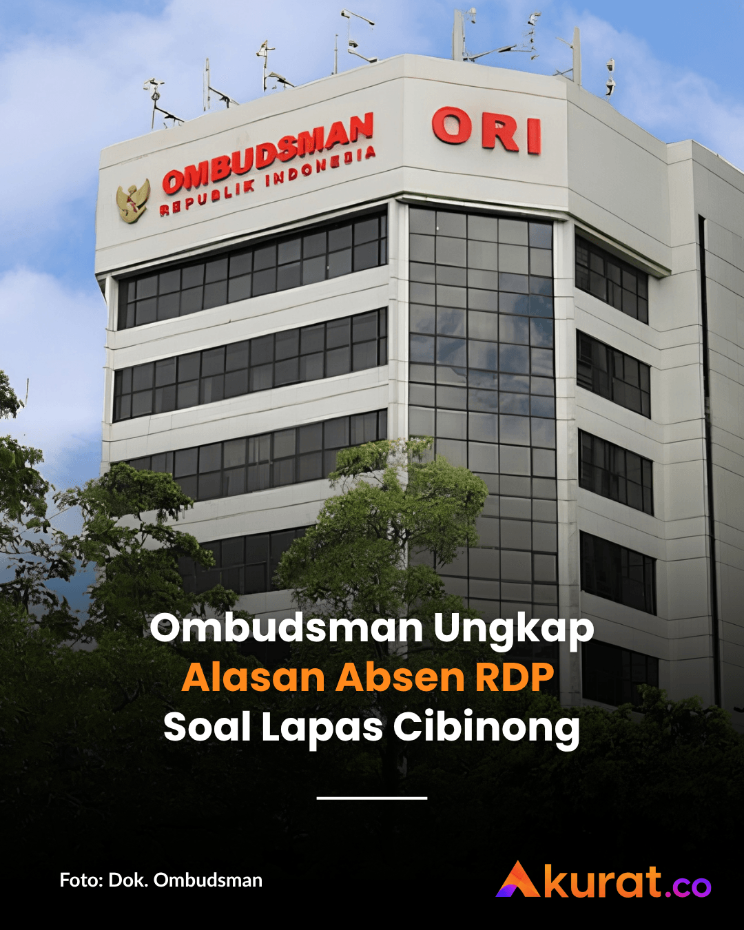 Ombudsman Ungkap Alasan Absen RDP Soal Lapas Cibinong