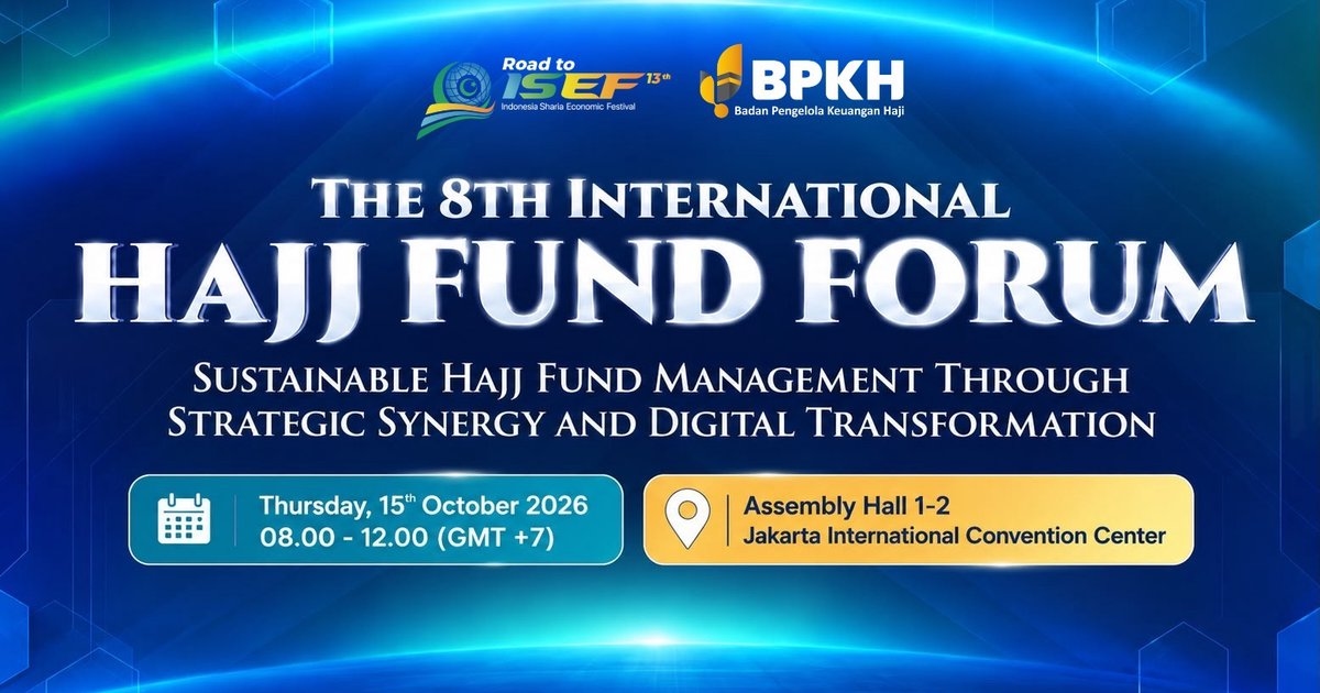 Pengelolaan Dana Haji Kian Menantang, BPKH Gelar International Hajj Fund Forum