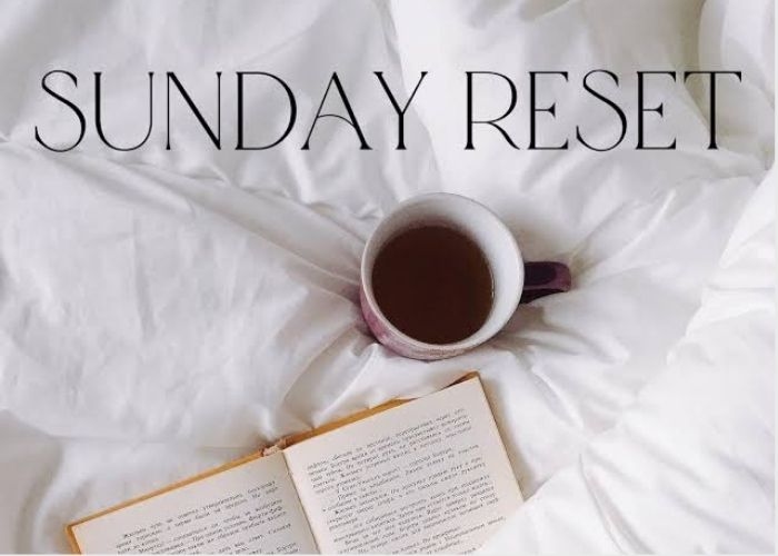 Sunday Reset Adalah Apa? Ini 7 Kegiatan untuk Menyambut Minggu Baru agar Lebih Produktif