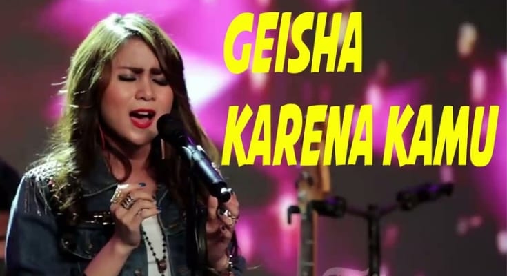 Lirik Lagu Karena Kamu Oleh Geisha, Versi Remix Viral Di TikTok Penuh Makna Mendalam Bikin Baper!