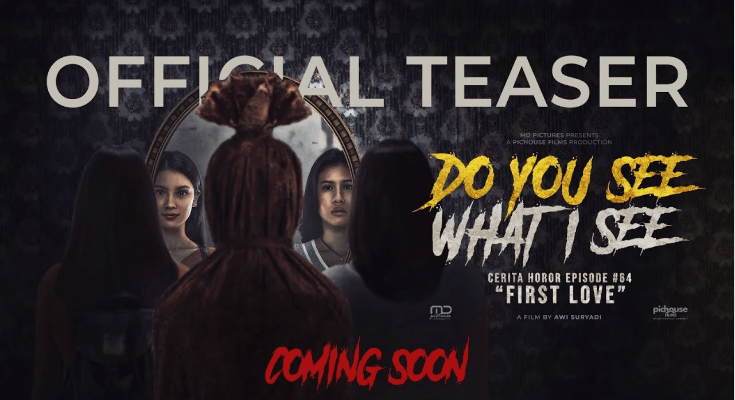 Sinopsis Film Do You See What I See, Kisah Nyata Horor Seorang Gadis Pacaran dengan Pocong